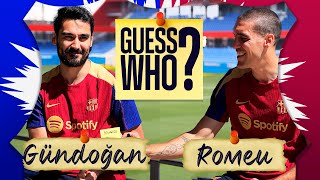 GÜNDOGAN & ORIOL ROMEU PLAY... GUESS WHO?? | FC Barcelona 👀🔵🔴