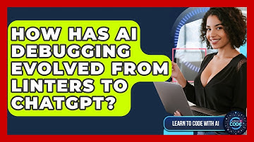 How Has AI Debugging Evolved From Linters To ChatGPT? - Learning To Code With AI