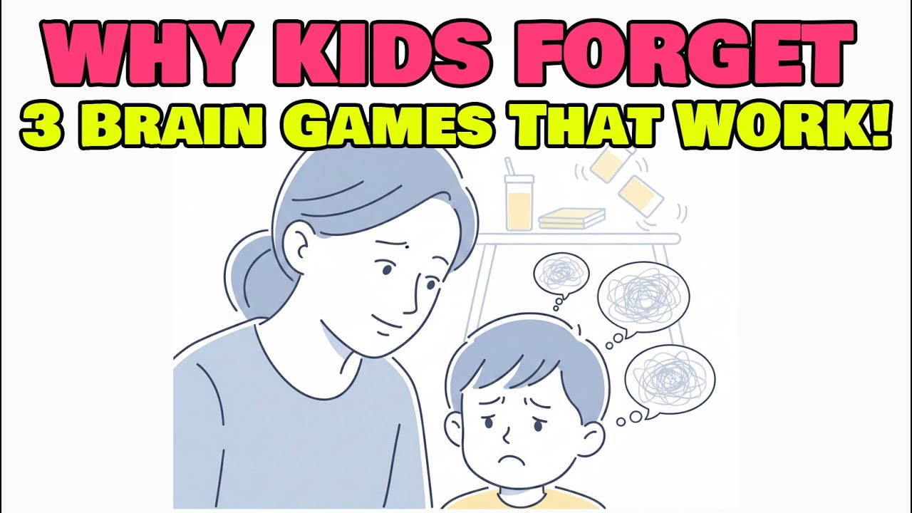 Working Memory: Why Kids Forget (3 Brain Games That Instantly Boost Focus & Follow-Through)