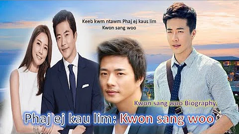 Phaj ej kau lim: Kwon sang woo keeb kwm/Kwon sang ...