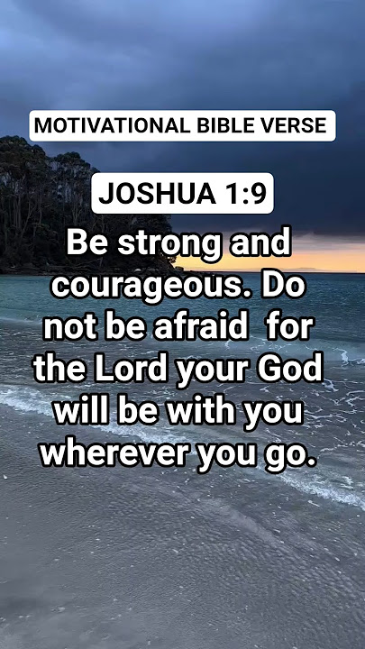 Motivational Bible Verse Joshua 1;9 #god #bible #faith