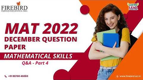 MAT DEC 2022 | MATHEMATICAL SKILLS -Part 4 QUESTIONS & ANSWERS | #mat2023 #bestpgdmcollege