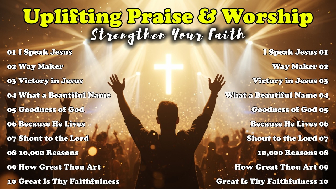 Uplifting Praise Worship to Strengthen Your Faith | I Speak Jesus, Way Maker, Victory in Jesus