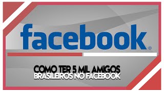 Como ter 5 MIL AMIGOS REAIS no Facebook