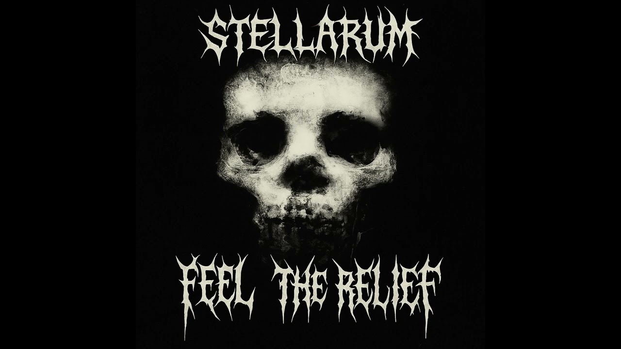 Feel The Relief - STELLARUM