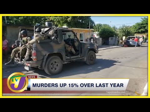 Murders up 15% Over Last Year | TVJ News