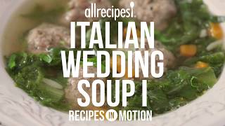 How to Make Italian Wedding Soup | Soup Recipes | Allrecipes.com