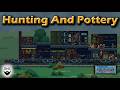 Hunting and Pottery - Steel Artery Playthrough Ep9