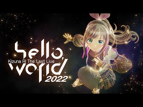 Kizuna AI The Last Live “hello, world 2022”