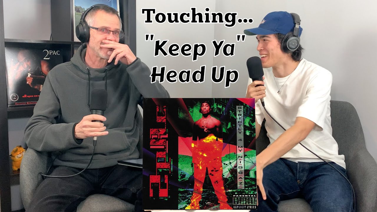 Dad Emotional… AGAIN!? Tupac - Keep Ya Head Up | First Reaction