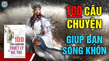 Audio - 100 câu chuyện triết lý và kẻ trí. Lời dạy của Trang Tử I Audiobooks.