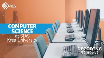Decoding Disciplines - The Krea Way | Computer Science