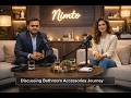 NIMTO Podcast 🔥 | Bathroom Accessories ka Future | 304 Steel Explained