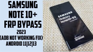 Samsung note 10+ frp bypass: adb not working