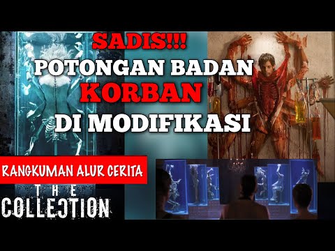 POTONGAN BADAN KORBAN DI MODIFIKASI PSYCOPATH | Rangkuman Alur Cerita Film THE COLLECTION (2012)