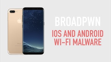 Broadpwn.iOS.Android.WI-FI.Malware