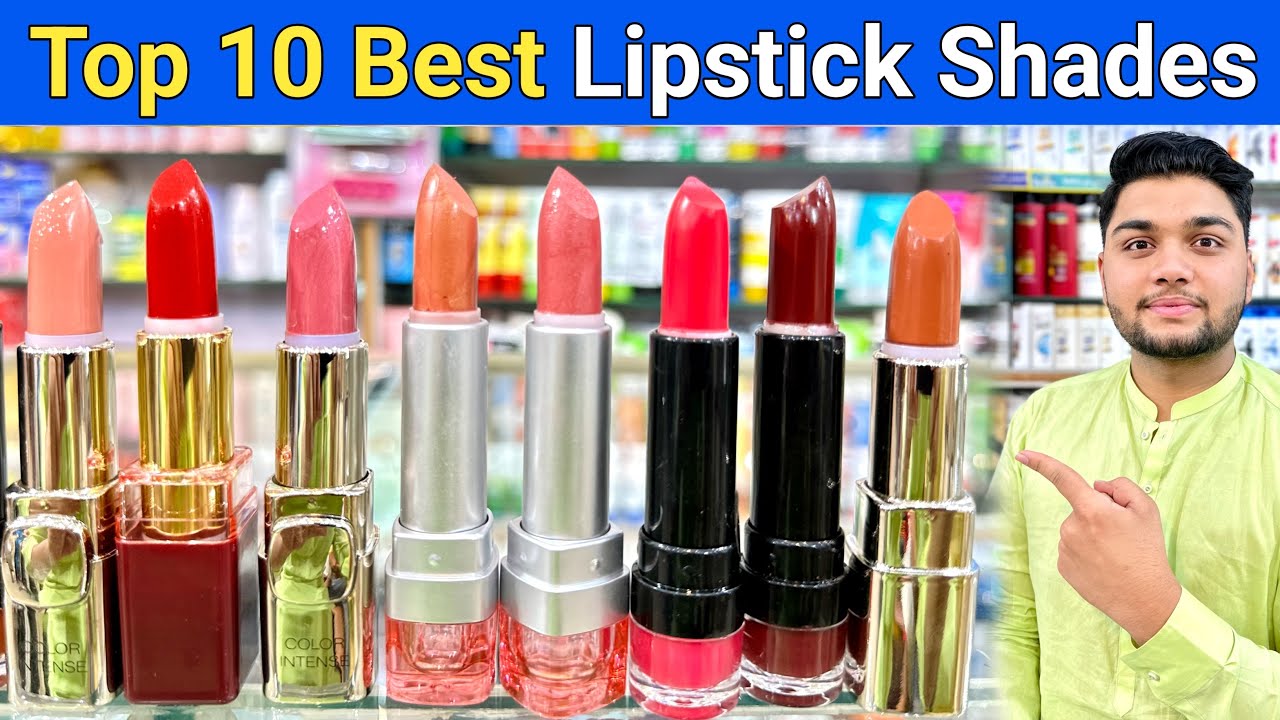 Top 10 Lipstick Shades affordable & fresh colours lipstick tutorial