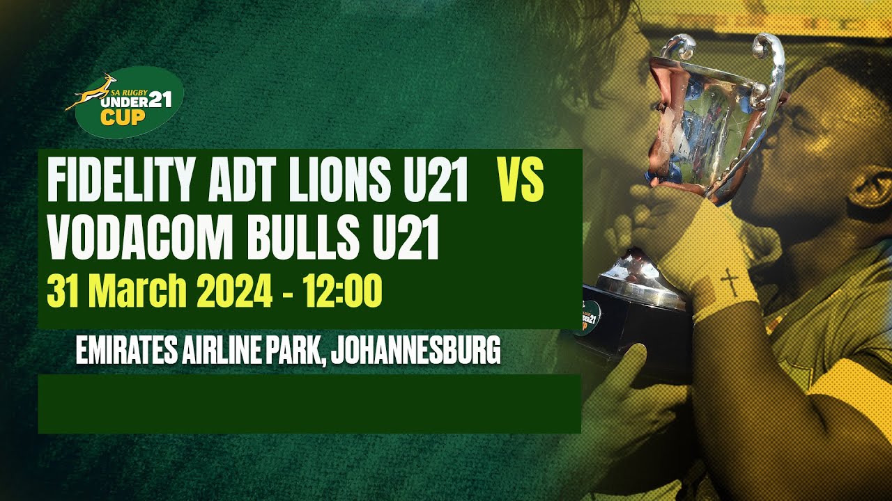 FIDELITY ADT LIONS U21 vs VODACOM BULLS U21