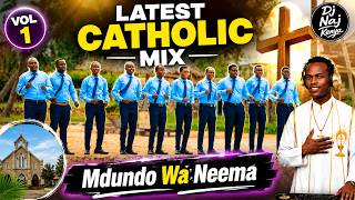 The Best Catholic Mix 2026 🔥 | Swahili Catholic Songs | Mdundo wa Neema Vol. 1 | DJ Naj Kenya