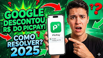 PICPAY: Tudo Certo com SEU PAGAMENTO em GOOGLE (Google cobrou dinheiro do seu Picpay)