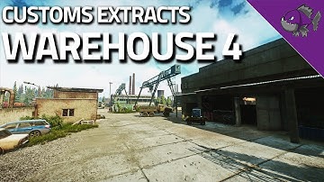 Warehouse 4 - Customs Extract Guide - Escape From Tarkov