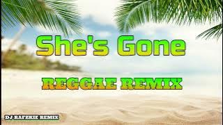 She's Gone - Steelheart ( REGGAE ) Ft Dj Rafzkie Remix