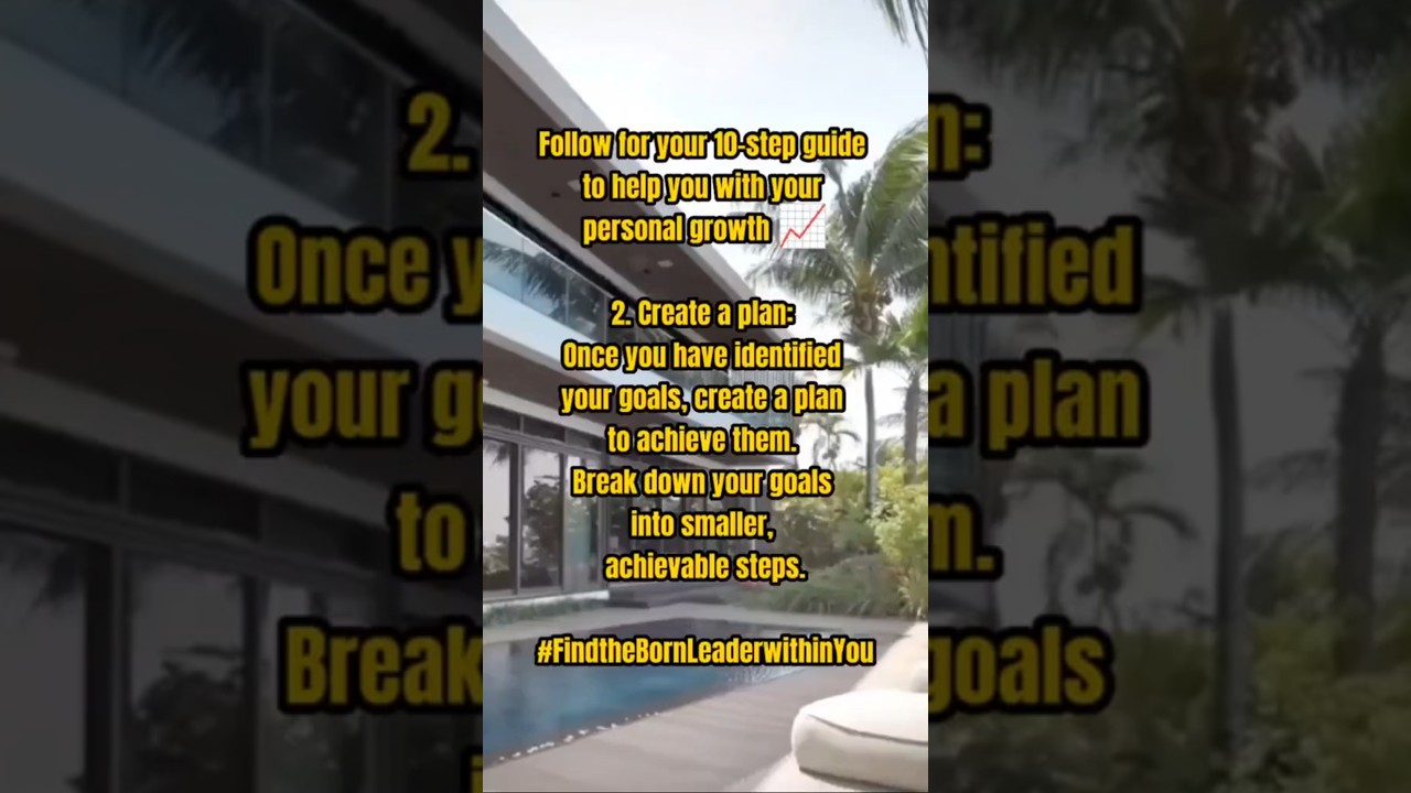 "Step 2: Create a plan to achieve your goals." 