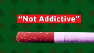 Cigarettes, Slots, and Other Things that Aren&#39;t Addictive