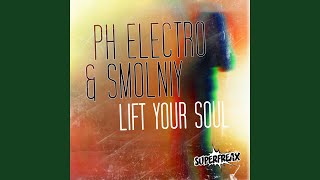 Lift Your Soul (PH Electro Voice Mix)