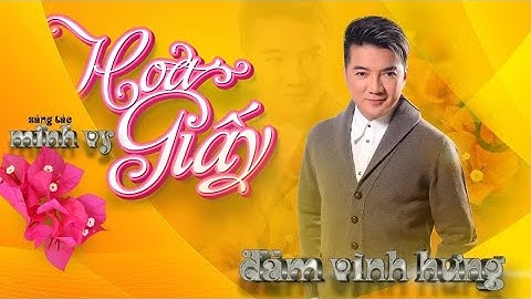 HOA GIẤY | Official Video | Đàm Vĩnh Hưng | St: Minh Vy | MINH VY - Tứ Đại Sắc Hoa