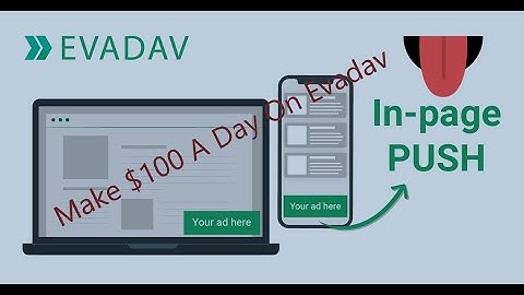 How To Make 100$ A Day With Evadav