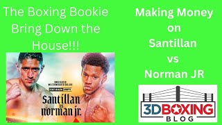 MAKE MONEY W/ The Boxing Bookie on Giovanni Santillan vs Brian Norman Jr