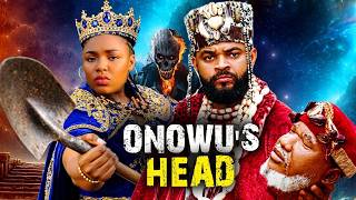 Onowu's Head~(new Movie) Stephen Odimgbe, Ugezu J. Ugezu, 2026 Latest Nigerian Movie