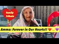 We miss you amma 