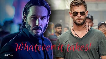 John Wick × Tyler Rake (Extraction) | Whatever it takes!