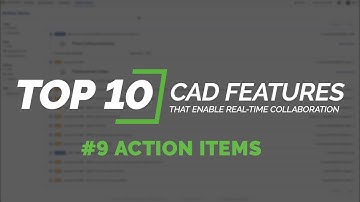 #9 Action Items | Top 10 CAD Features That Enable Real-Time Collaboration
