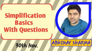 SIMPLIFICATION Basics with Questions By Abhinay Sharma