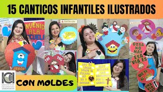 15 CANTICOS  INFANTILES ILUSTRADOS  CON MOLDES  CANCIONES DE LA BIBLIA VISUALIZADAS.