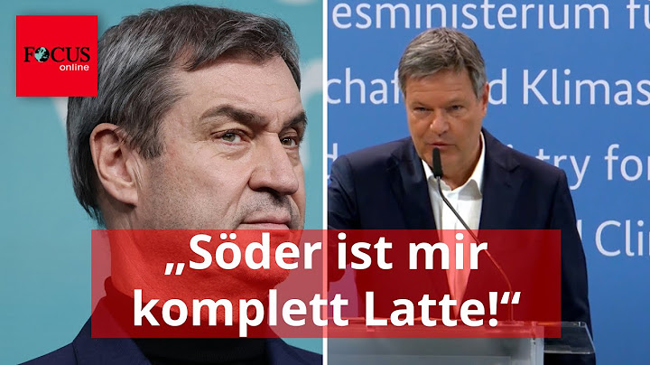 Habeck erteilt CSU-Chef verbale Abfuhr: „Söder ist mir komplett Latte!“