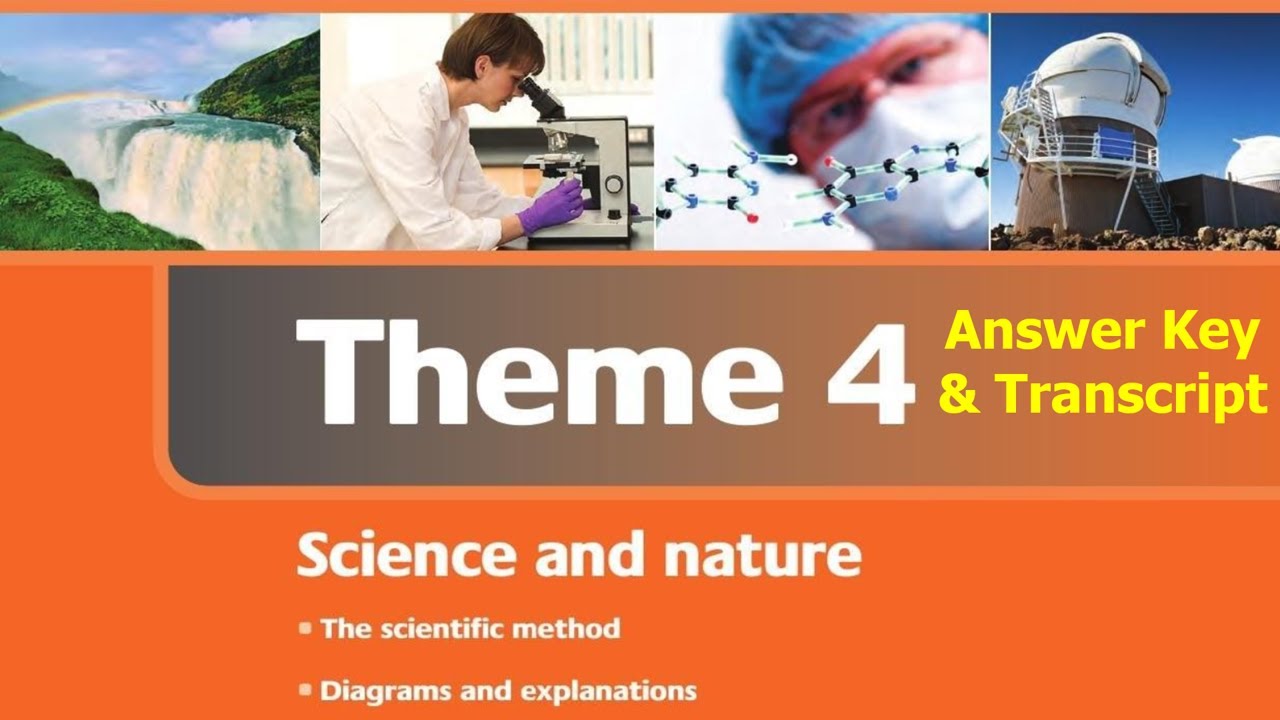 [SPEAKING 1] Progressive Skills 1 - Theme 4: SCIENCE & NATURE - Diagrams & Explanations (Answer Key)