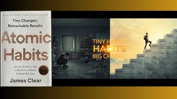 Atomic Habits Summary | Small Changes, Massive Results