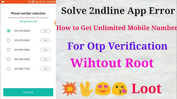 (2ndLine App) Error Solve Get Unlimited Time Mobile Numbers For Otp Verification ! Without Root 💥