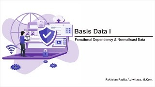 Basis Data I - Pembahasan Kasus ERD KHS dan Materi Normalisasi