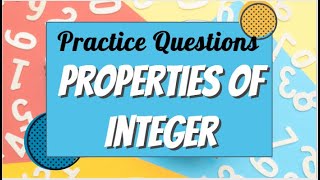 Properties of Integers (Practice Questions)   | IBA | GRE | SAT | GMAT | Bank Job |