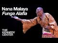 Nana Malaya - "Funga Alafia"