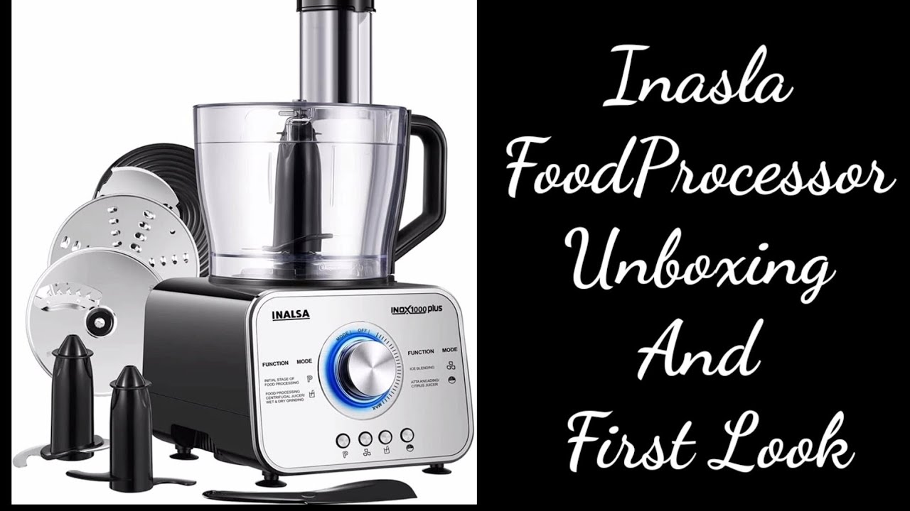 INALSA INOX 1000 PLUS Food Processor Unboxing and Frist Look 