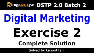 Digiskills Digital Marketing exercise 2 Batch 2.0 2022 Digital Marketing hands on exercise 2 Batch 2