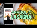 ANABOLIC LASAGNA RECIPE || Ultimate Anabolic Cookbook 2.0