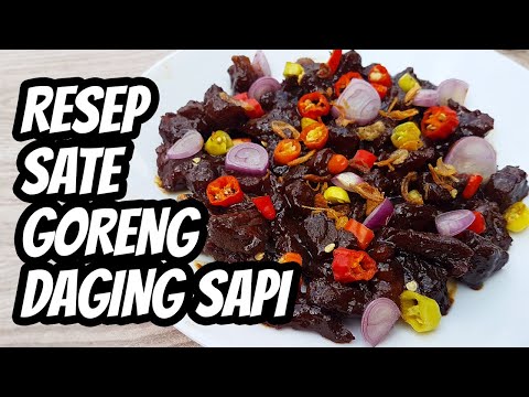 Sate Goreng Daging Sapi Bumbu Kecap