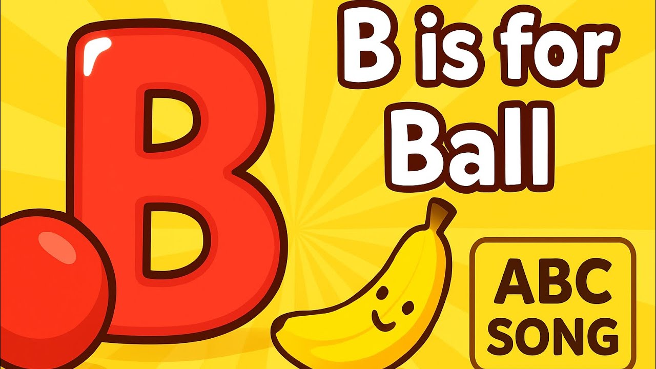 Letter B Song for Kids | Learn the Alphabet with Fun ABC Song ...